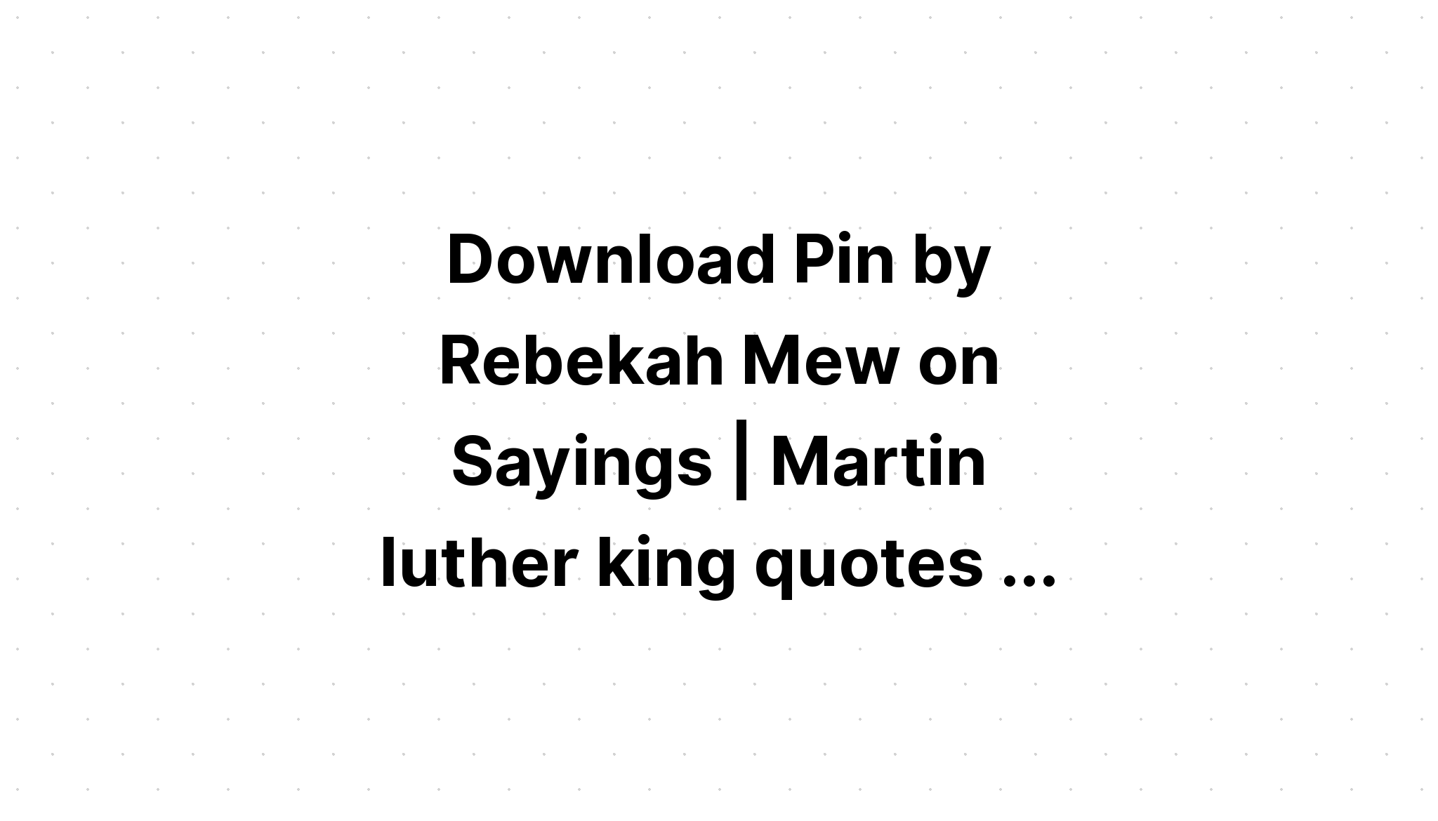 Download Martin Luther King Jr Quote Silence Blm SVG File